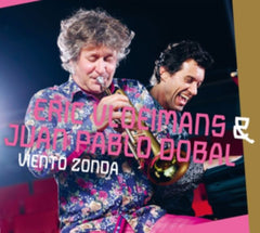 Eric Vloeimans & Juan Pablo Dobal