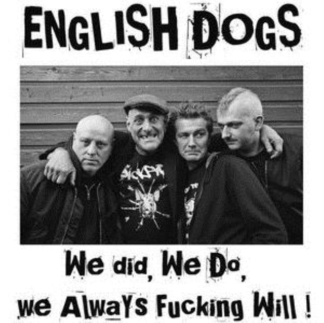 We Did, We Do, We Always F***ing Will!