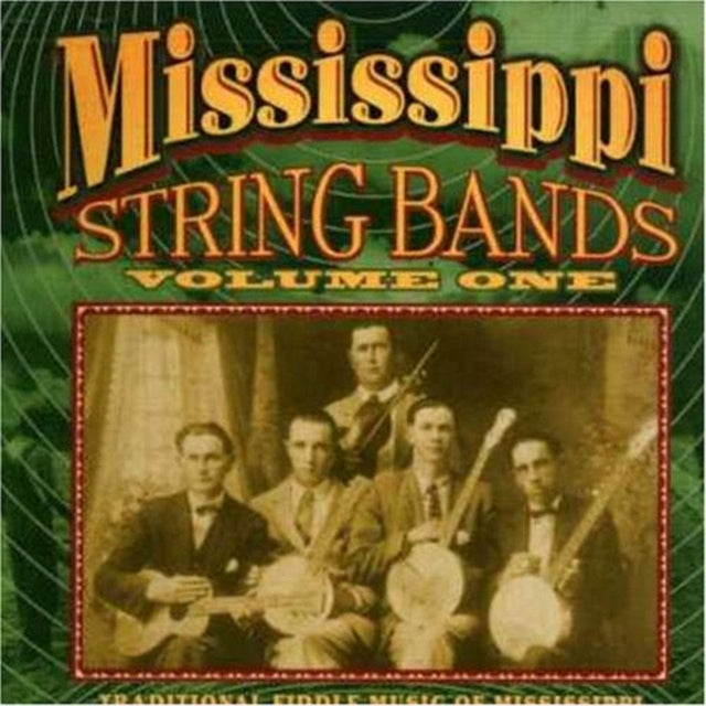 Mississippi String Bands Vol.1
