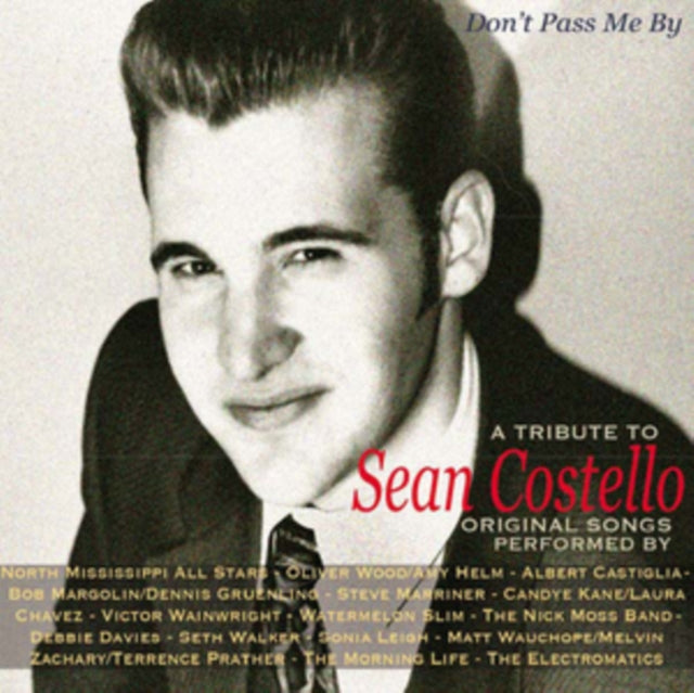 Don't Pass Me By: A Tribute to Sean Costello