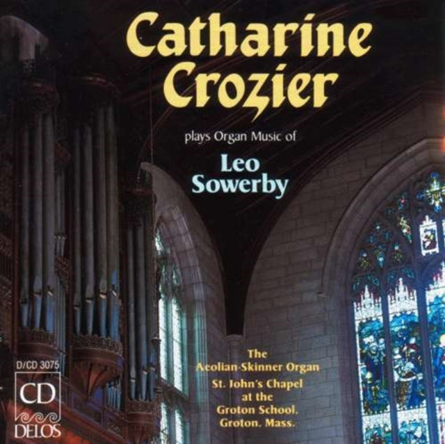 Organ Music of Leo Sowerby (Crozier)