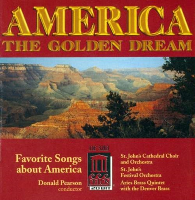 America the Golden Dream (St. Johns Choir, Pearson)