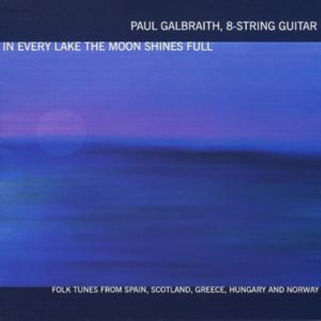In Every Lake the Moon Shines Full