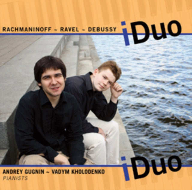 IDuo: Rachmaninoff/Ravel/Debussy