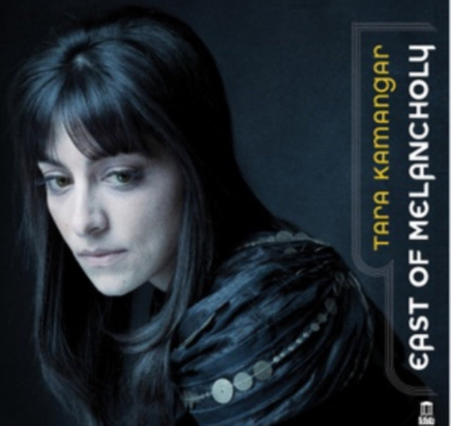 Tara Kamangar: East of Melancholy