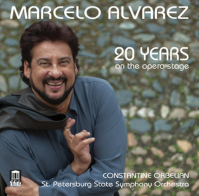 Marcelo Alvarez: 20 Years On the Opera Stage