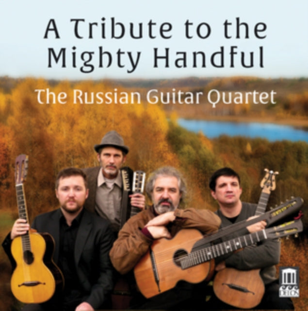 The Russian Guitar Quartet: A Tribute to the Mighty Handful