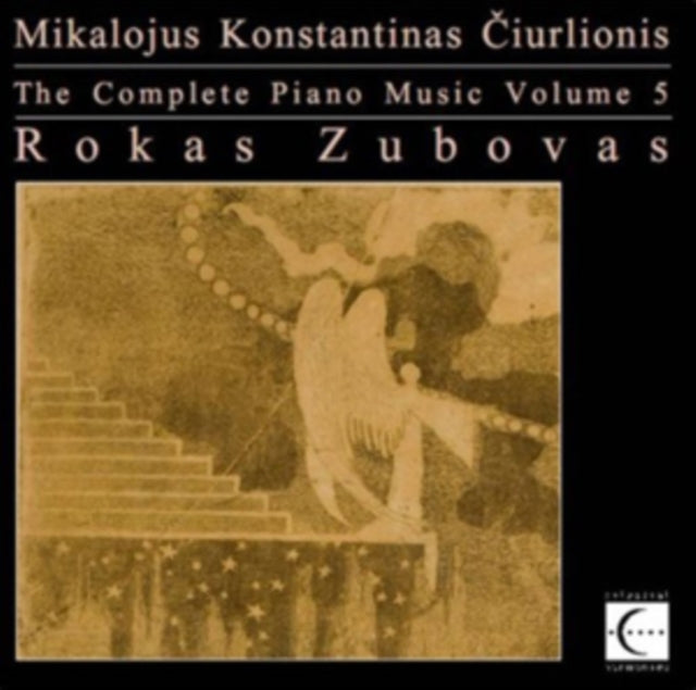 Mikalojus Konstantinas Ciurlionis: The Complete Piano Music