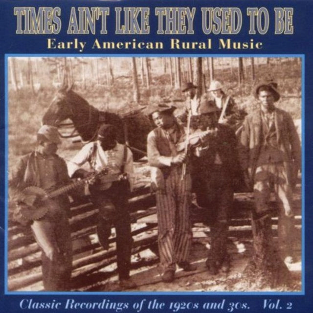 Times Ain't Like They Used To Be Vol 2