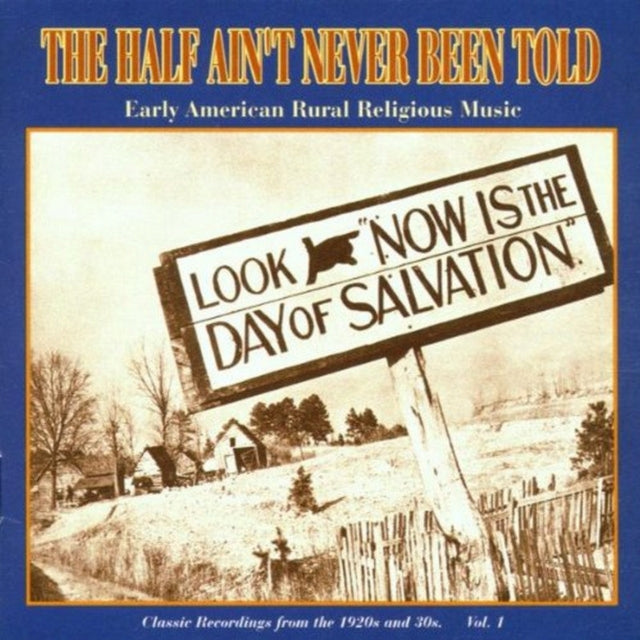 The Half Ain't Never Been Told, Vol. 1