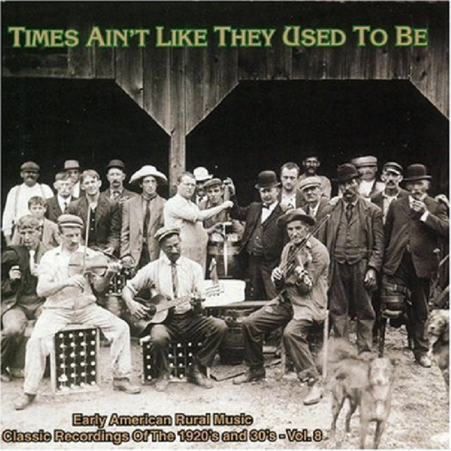 Times Ain't Like They Used to Be Vol.8