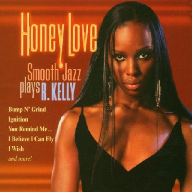 Honey Love: Smooth Jazz Plays R Kelly