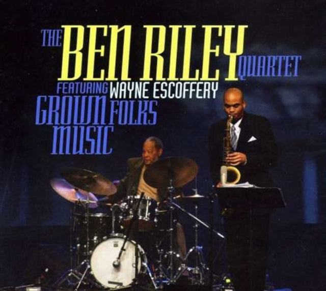 Grown Folks Music Riley Ben