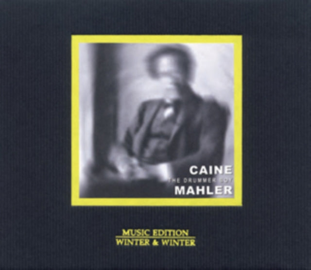 Mahler/Caine: The Drummer Boy