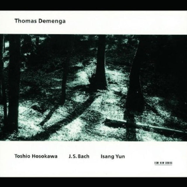 Thomas Demenga: Toshio Hosokawa/J.S. Bach/Isang Yun