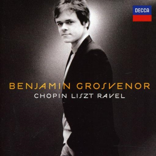 Benjamin Grosvenor: Chopin/Liszt/Ravel