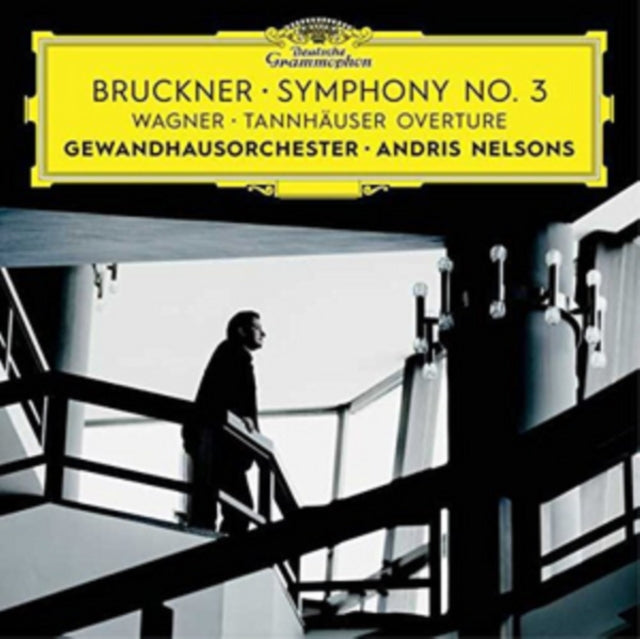 Bruckner: Symphony No. 3/Wagner: Tannhäuser Overture