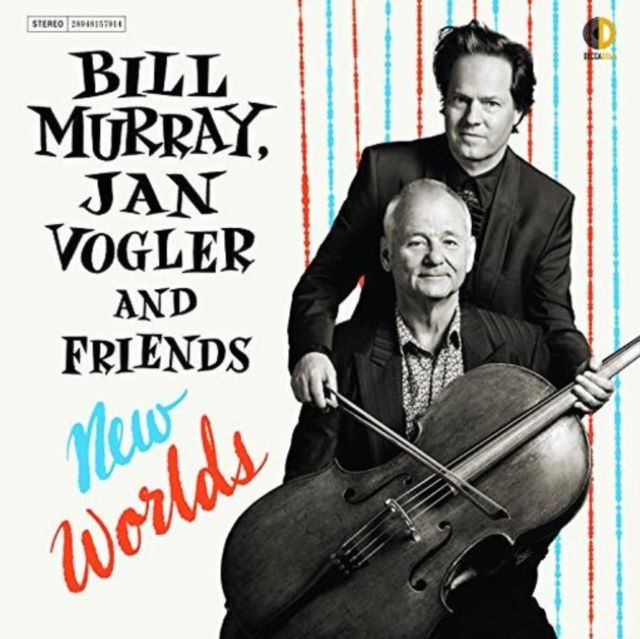 Bill Murray, Jan Vogler and Friends: New Worlds