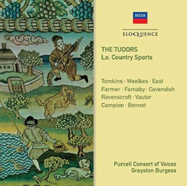 Purcell Consort of Voices: The Tudors - Lo, Country Sports