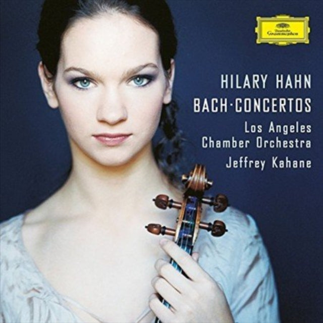 Hilary Hahn: Bach Concertos