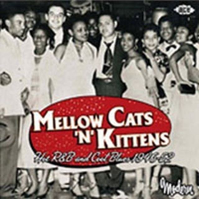 Mellow Cats 'N' Kittens - Hot R&b and Cool Blues 1946-52
