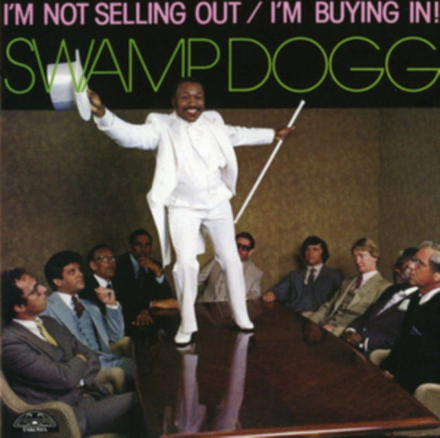 I'm Not Selling Out/I'm Buying In!