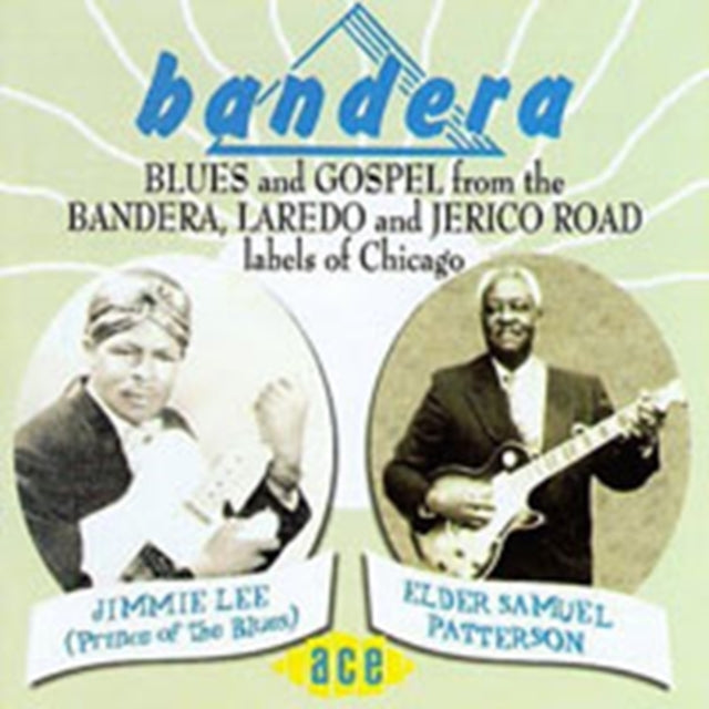 Blues And Gospel From The Bandera, Laredo And Jerico Road La