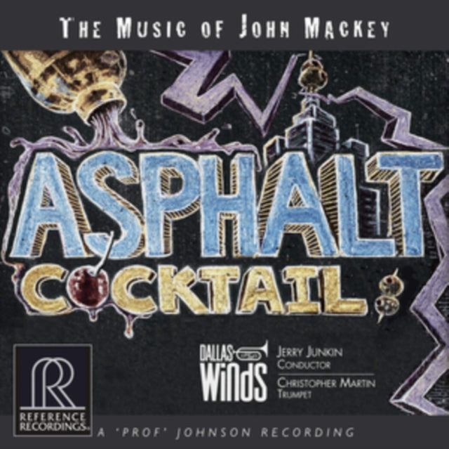 The Music of John Mackey: Asphalt Cocktail