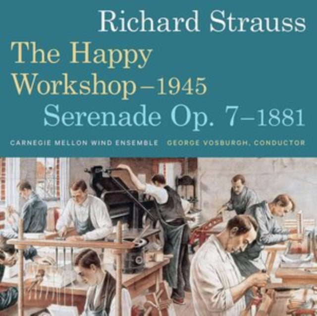 Richard Strauss: The Happy Workshop - 1945