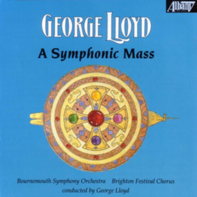 George Lloyd: A Symphonic Mass
