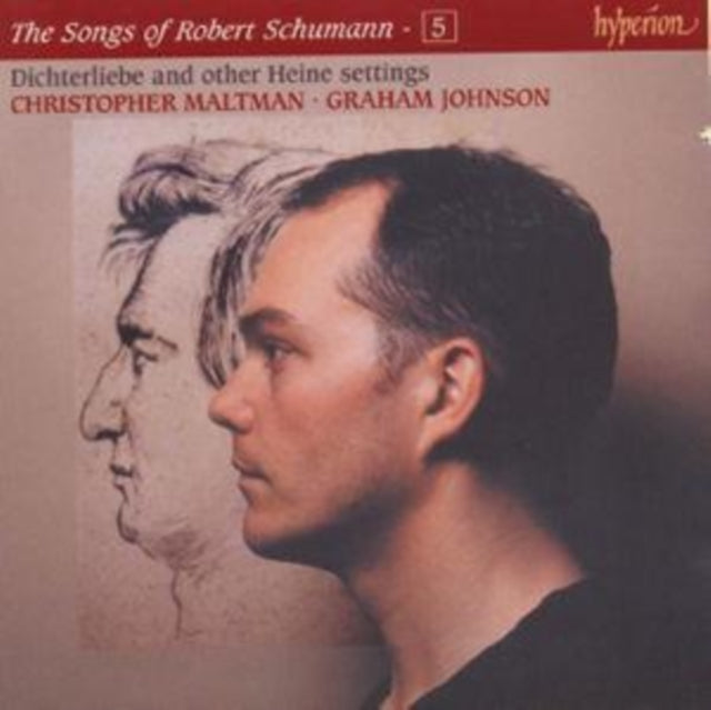 The Songs of Robert Schumann - 5: Dichterliebe and other Heine se