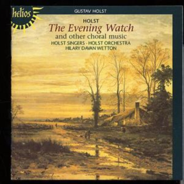 Evening Watch, The (Wetton, Holst Singers and Orchestra)