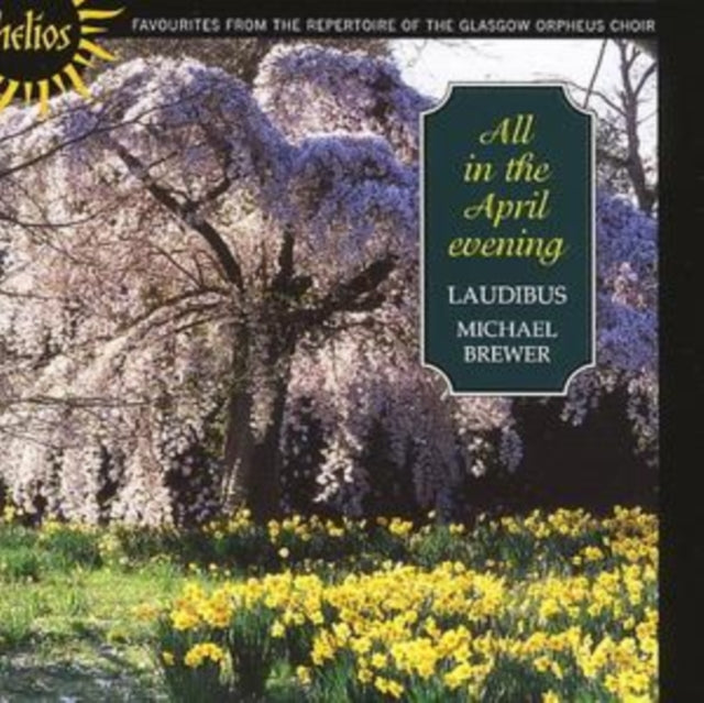 All in the April Evening (Brewer, Laudibus)