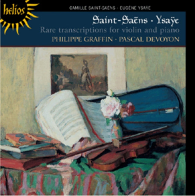 Saint-Saens/Ysaye: Rare Transcriptions for Violin and Piano