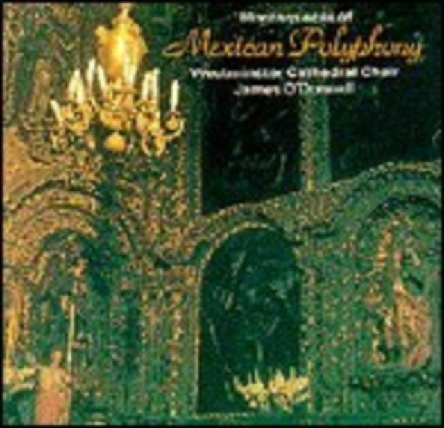 Masterpieces of Mexican Polyphony