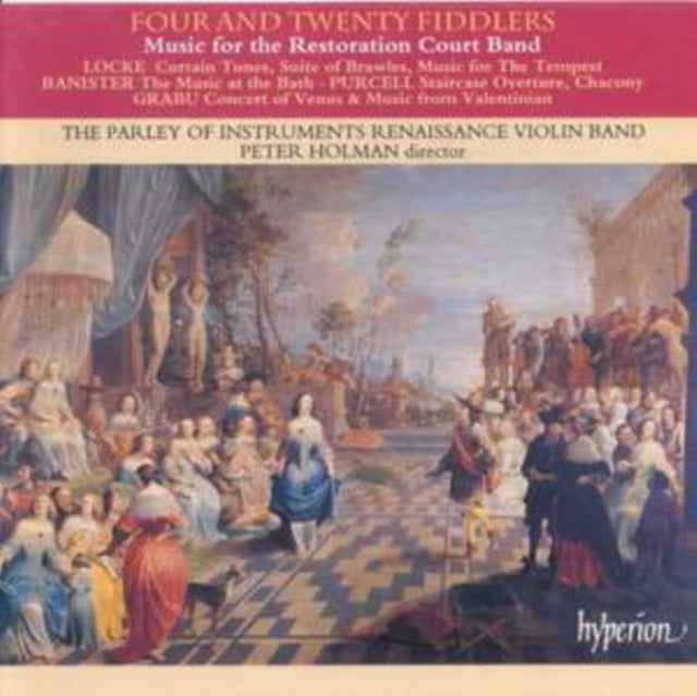 Four and Twenty Fiddlers: Music for the Restoration Court Band