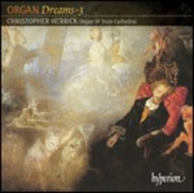Organ Dreams Vol. 3 (Herrick, Organ of Truro Cathedral)