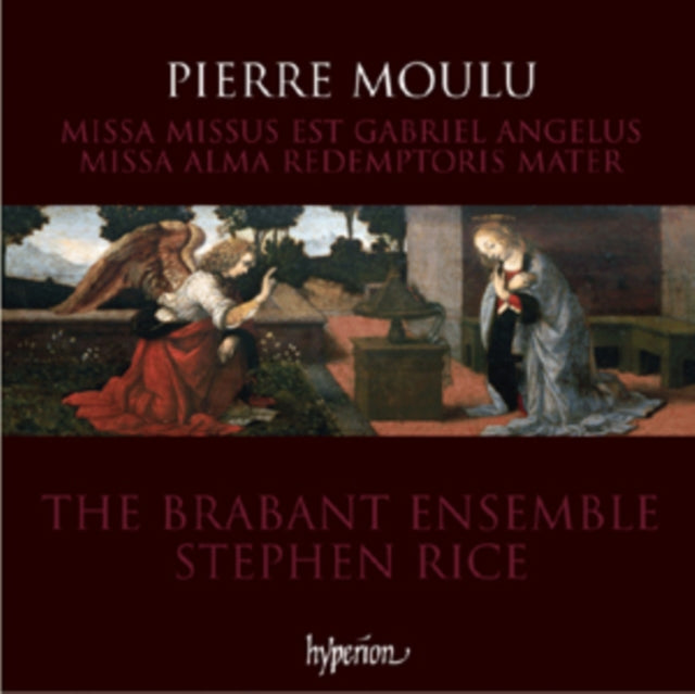 Pierre Moulu: Missa Missus Est Gabriel Angelus/Missa Alma...