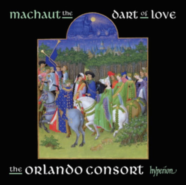 Machaut: The Dart of Love