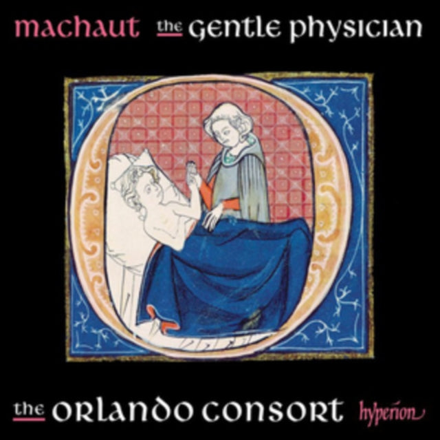 Machaut: The Gentle Physician