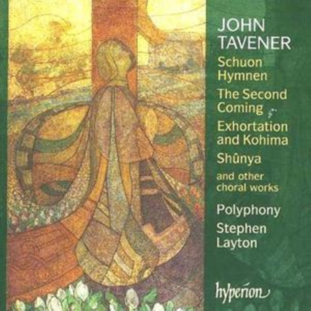 John Tavener: Schuon Hymnen/The Second Coming/...