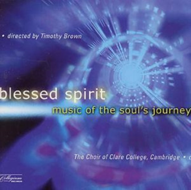 Blessed Spirit: Clare College Choir/Brown