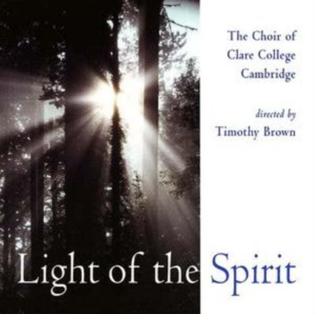 Light of the Spirit (The Choir of Clare College Cambridge)