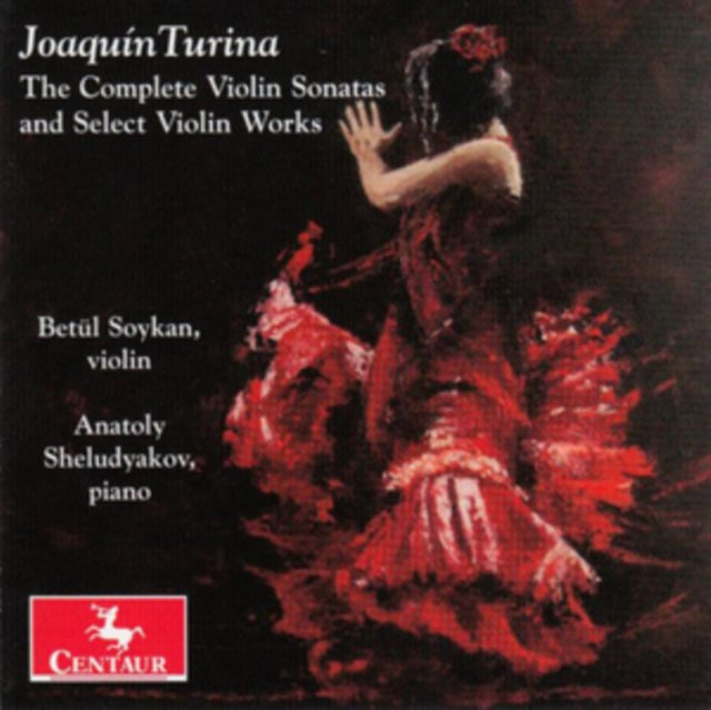 Joaquin Turina: The Complete Violin Sonatas