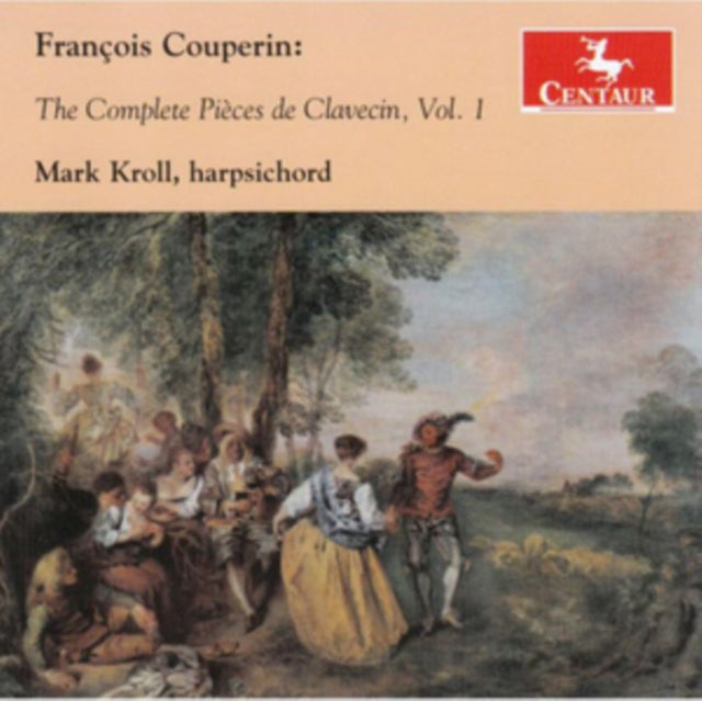 Francois Couperin: The Complete Pieces De Clavecin