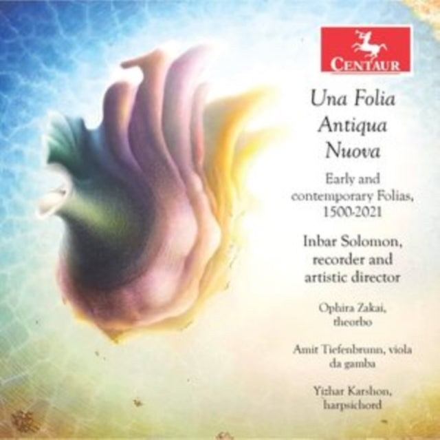 Una Folia Antiqua Nuova: Early and Contemporary Folias 1500-2021