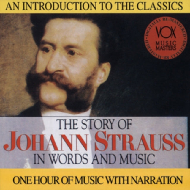 The Story of Johann Strauss in Words and Music