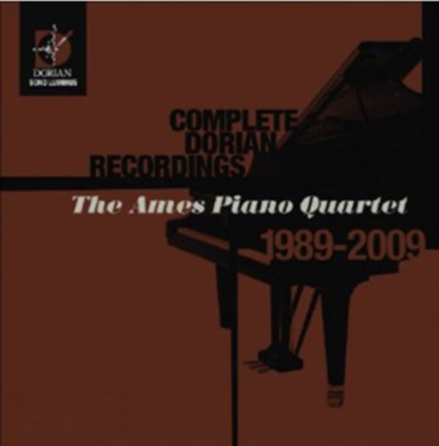 The Ames Piano Quartet: Complete Dorian Recordings 1989-2009
