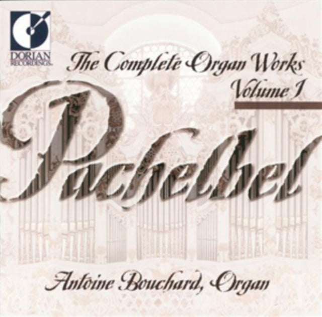 Pachelbel: The Complete Organ Works