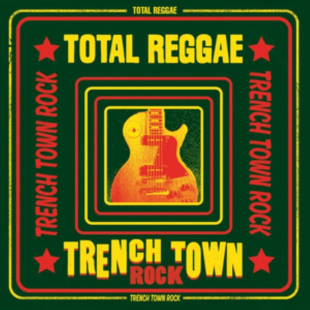 Total Reggae: Trench Town Rock